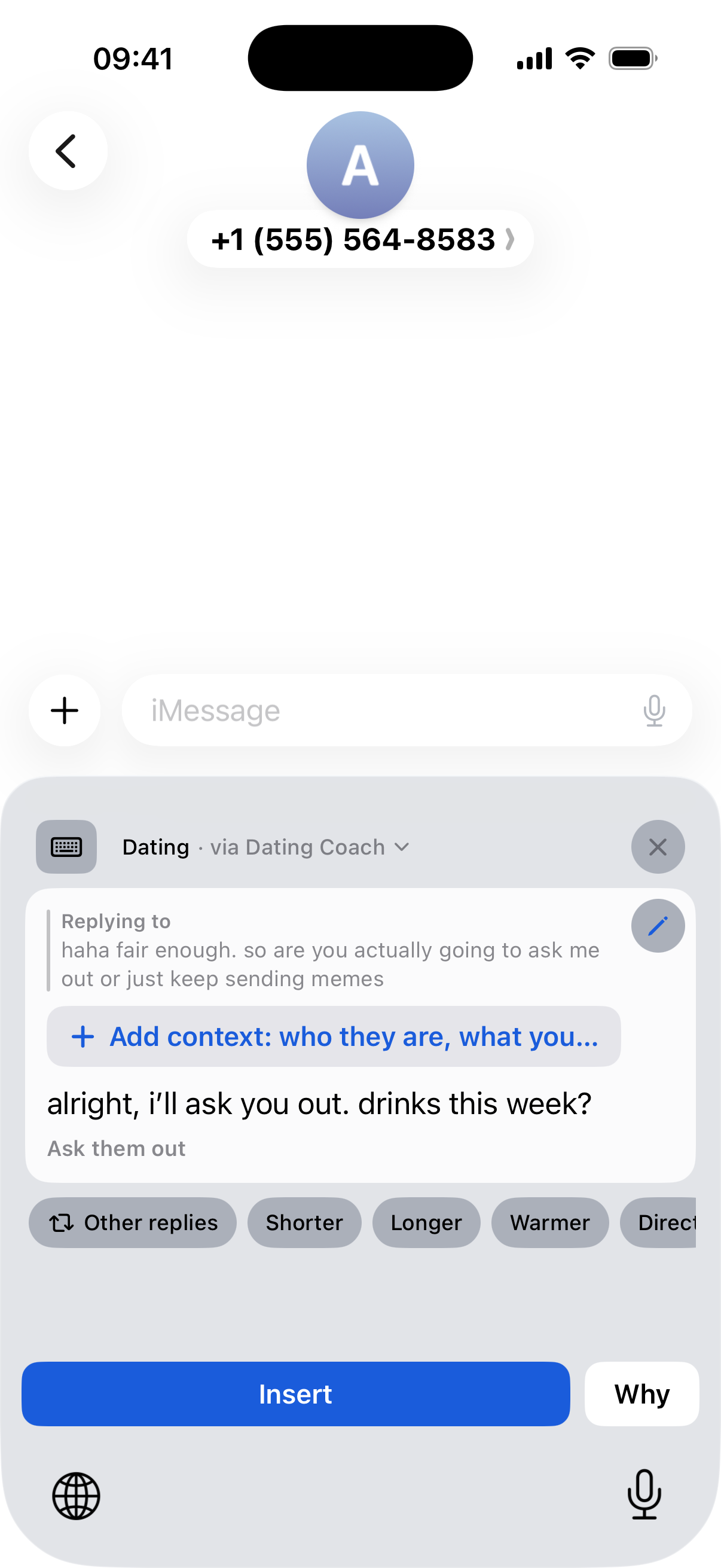 The Breezily keyboard in Messages after copying "so are you actually going to ask me out or just keep sending memes". Above the keys: the message it is replying to, Add context, the reply "alright, i’ll ask you out. drinks this week?" labelled Ask them out, buttons for Other replies, Shorter, Longer and Warmer, then Insert and Why.